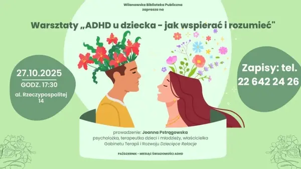 Warsztaty „ADHD u dziecka – jak wspierać i rozumieć” 