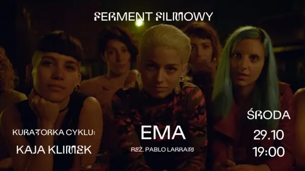 Ferment Filmowy / "EMA"