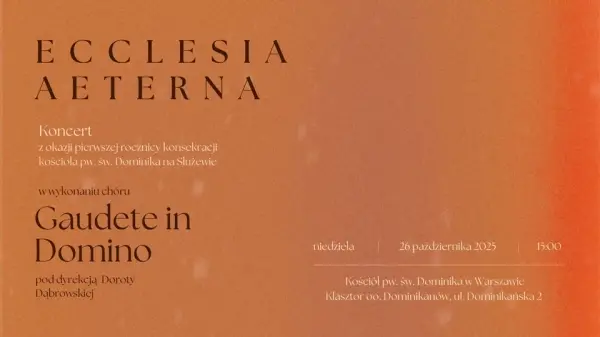 Ecclesia aeterna | Koncert z okazji rocznicy konsekracji kościoła na Służewie