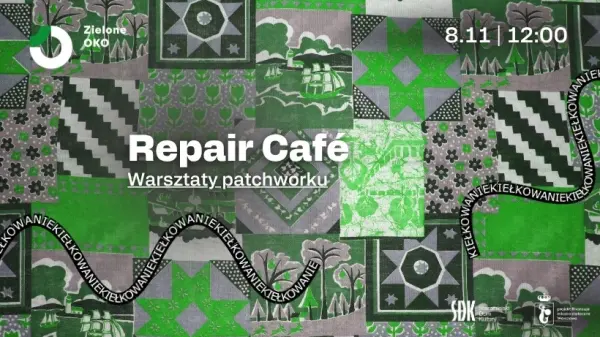 Repair Cafe. Warsztaty patchworku | KIEŁKOWANIE