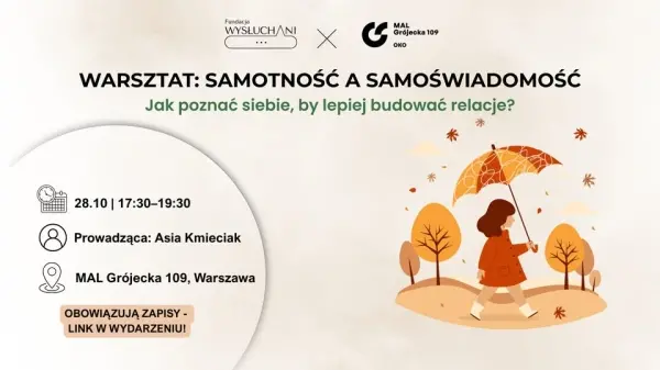 WARSZTAT: Samotność a samoświadomość- Jak poznać siebie, by lepiej budować relacje?
