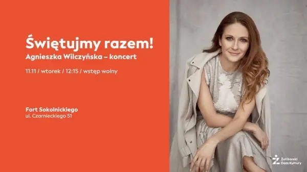 Świętujemy Razem! Agnieszka Wilczyńska – koncert
