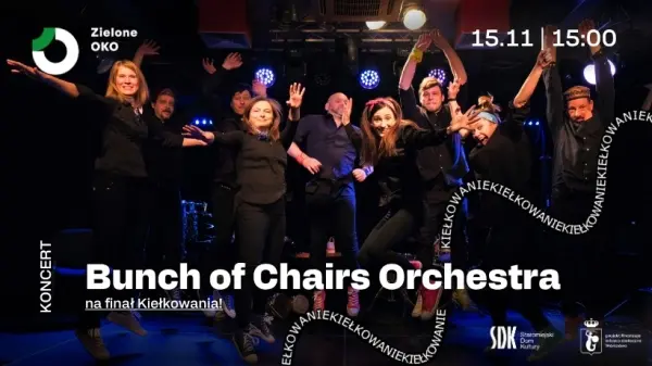 Bunch of Chairs Orchestra | KIEŁKOWANIE