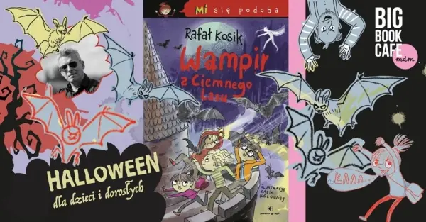 HALLOWEEN dla dzieci i dorosłych I RAFAŁ KOSIK i "Wampir z ciemnego lasu" I Emocje gwarantowane!