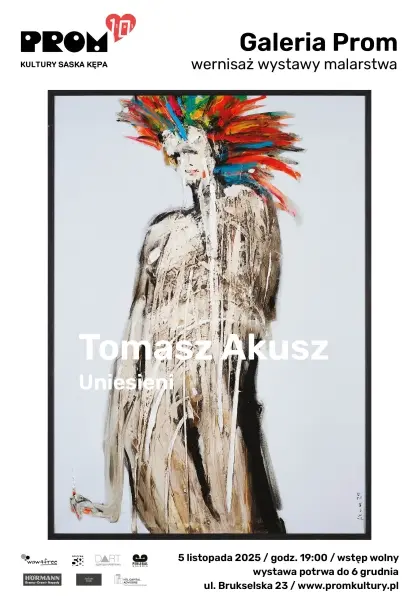 Wernisaż wystawy malarstwa Tomasza Akusza „Uniesieni”