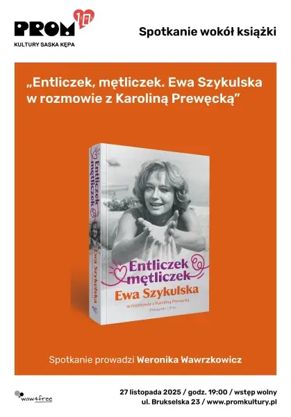 Spotkanie autorskie wokół książki „Entliczek, mętliczek. Ewa Szykulska w rozmowie z Karoliną Prewęcką”