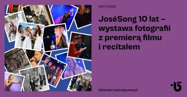 JoséSong 10 lat – wystawa fotografii z premierą filmu i recitalem