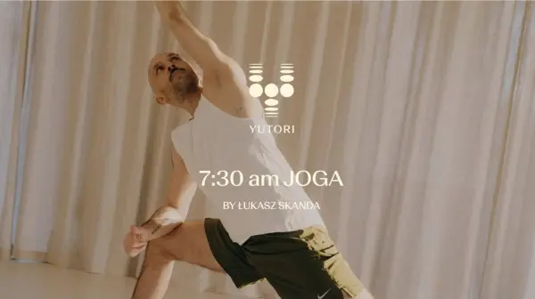 7:30 am JOGA w YUTORI / zajęcia bezpłatne!