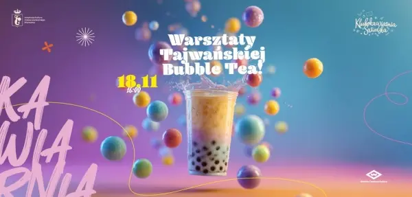 Warsztaty Tajwańskiej Bubble Tea!