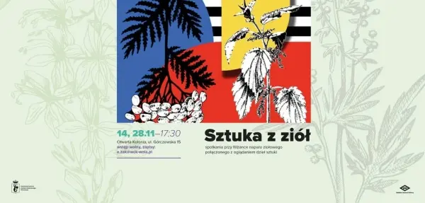 Sztuka z ziół czyli spotkania przy filiżance naparu ziołowego połączonego z oglądaniem dzieł sztuki