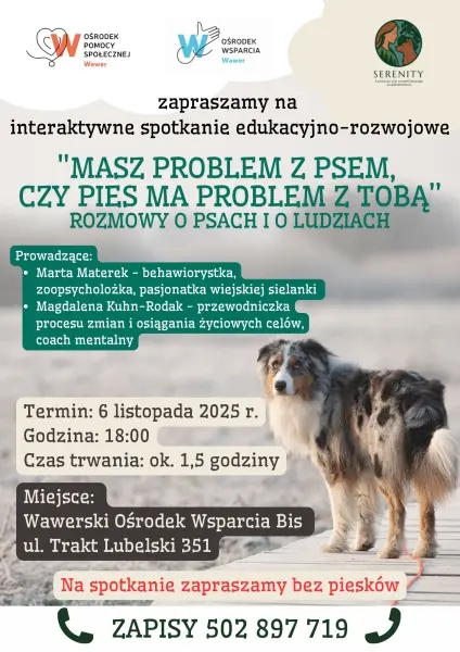 "Masz problem z psem, czy pies ma problem z Tobą” - rozmowy o psach i o ludziach