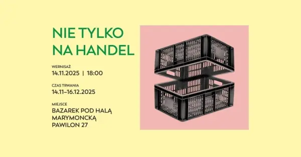 Nie tylko na handel / Wystawa na bazarku