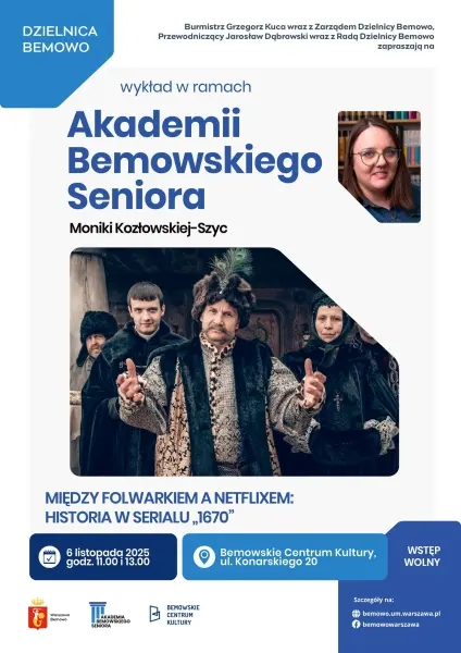 Akademia Bemowskiego Seniora | „Między folwarkiem a Netflixem: historia w serialu 1670” [godz. 11:00 i 13:00]