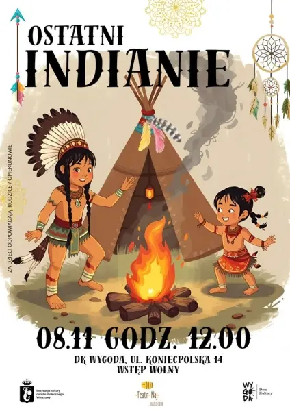 „Ostatni Indianie” – spektakl dla dzieci