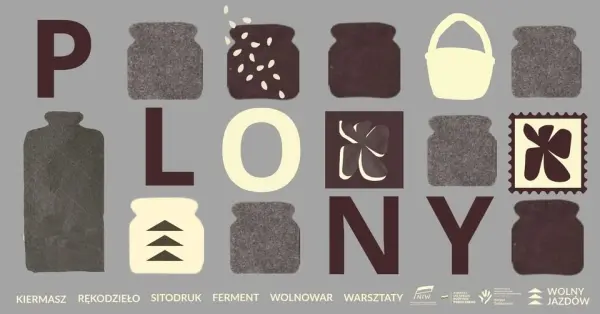 PLONY / Kiermasz, warsztaty, przetwory, sitodruk