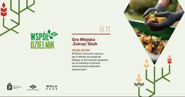 ZAKRĘĆ SŁOIK – inauguracyjna gra miejska o niemarnowaniu żywności