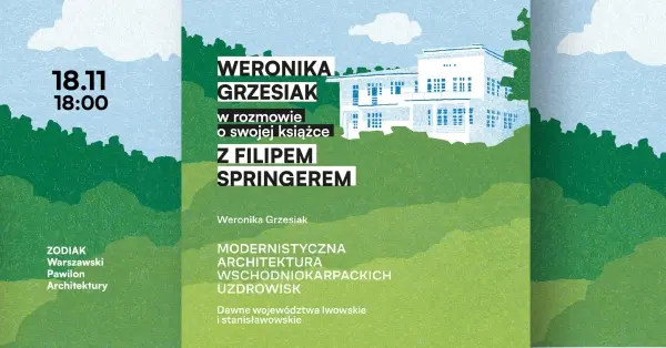„Modernistyczna architektura wschodniokarpackich uzdrowisk..." - spotkanie wokół książki