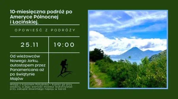 Od wieżowców Nowego Jorku, autostopem przez Panamericana aż po świątynie Majów