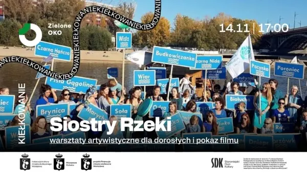 Siostry Rzeki | warsztaty artywistyczne dla dorosłych i pokaz filmu | KIEŁKOWANIE
