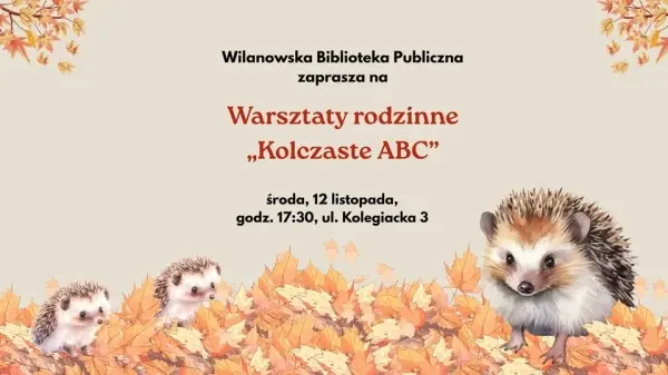 Warsztaty rodzinne „Kolczaste ABC”