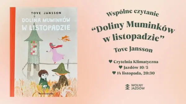 Wspólne czytanie "Doliny Muminków w listopadzie" Tove Jansson