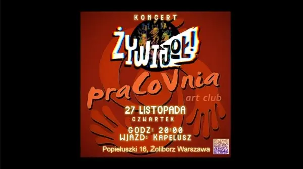 Żywi JoŁ! KONCERT PraCoVnia art club WA-WA
