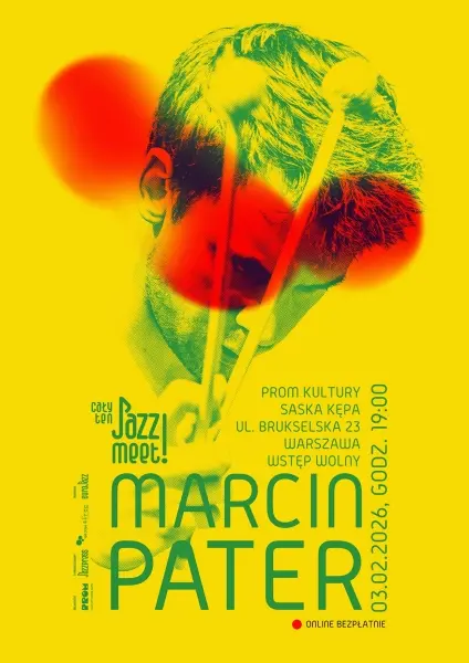 Cały ten JAZZ! MEET! Marcin Pater