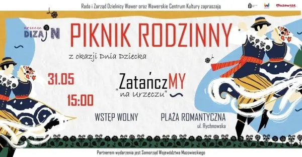 "ZatańczMY na Urzeczu" Piknik rodzinny URZECZE DIZAJN