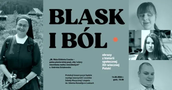 Bł. Elżbieta Róża Czacka - pełna pionierskiej siły, pasji i wiary niewidoma Matka niewidomych