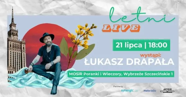 Letni Live x Telewizja Music Box w MOSIR Poranki i Wieczory // Łukasz Drapała