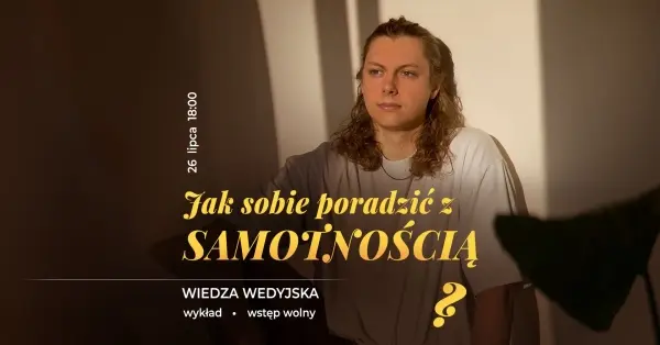 Jak sobie poradzić z samotnością