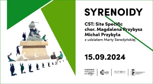 Syrenoidy spektakl site-specific | Centralna Scena Tańca