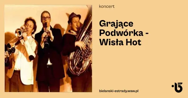 Grające Podwórka - Wisła Hot 4/5