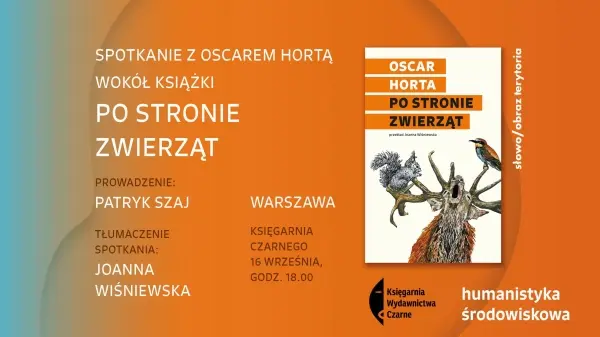 Spotkanie z Oscarem Hortą. Po stronie zwierząt