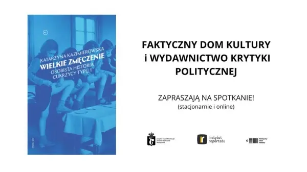 Wielkie zmęczenie. Premiera książki Katarzyny Kazimierowskiej