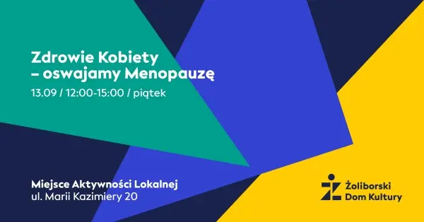 Zdrowie Kobiety - oswajamy menopauzę