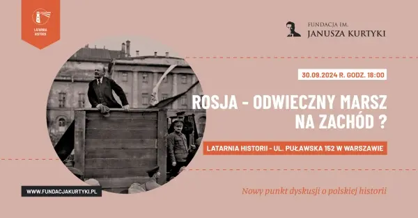 Rosja – odwieczny marsz na Zachód?