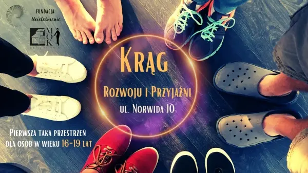 Krąg Rozwoju i Przyjaźni dla młodych w wieku 16-19 lat