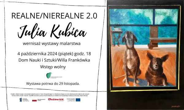 „REALNE/NIEREALNE 2.0” | WERNISAŻ WYSTAWY MALARSTWA JULII KUBICY