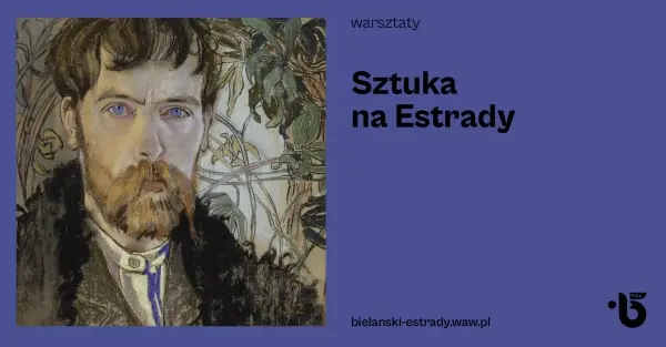 Sztuka na Estrady - Wyspiański