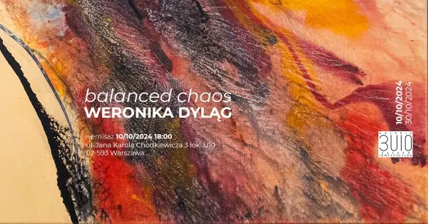 Wystawa malarstwa "BALANCED CHAOS" | Weronika Dyląg