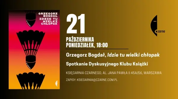 „Idzie tu wielki chłopak” Spotkanie Dyskusyjnego Klubu Książki