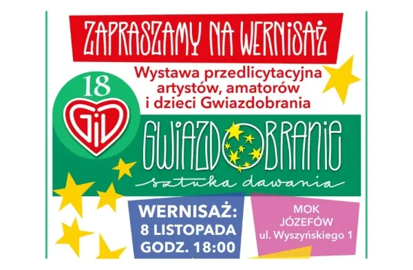 GWIAZDOBRANIE – SZTUKI DAWANIE - WERNISAŻ WYSTAWY