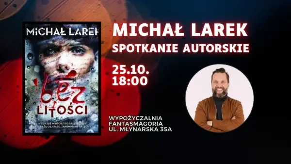 Michał Larek - spotkanie autorskie