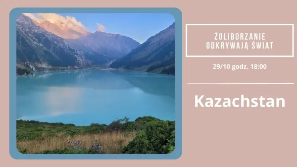 Kazachstan, czyli w jurcie z kotem - slajdowisko klubu podróżnika Żoliborzanie Odkrywają Świat