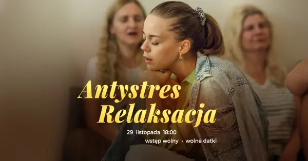 Antystres- Relaksacja