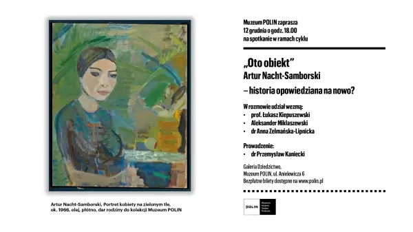 Oto obiekt: Artur Nacht-Samborski – historia opowiedziana na nowo?