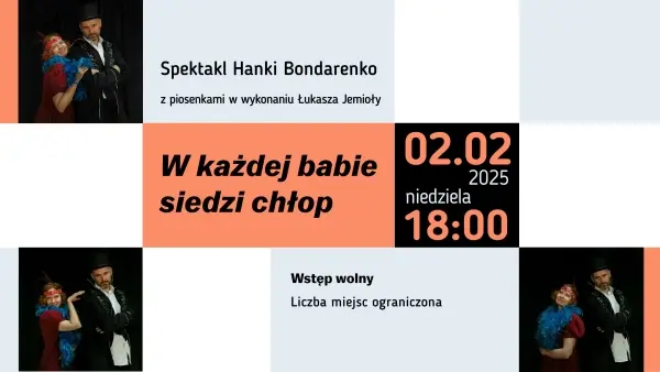 "W każdej babie siedzi chłop”. Spektakl Hanki Bondarenko