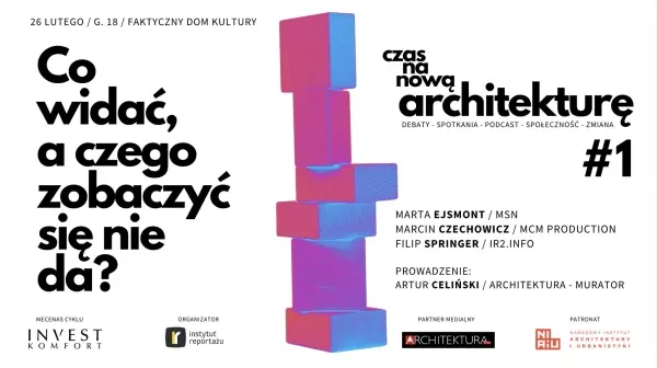 "Czas na nową architekturę" - DEBATA 1