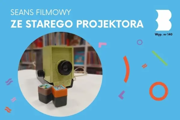 BAJKI ZE STAREGO PROJEKTORA | Seans filmów retro